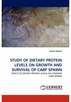 Study Of Dietary Protein Levels On Growth And Survival Of Carp Spawn