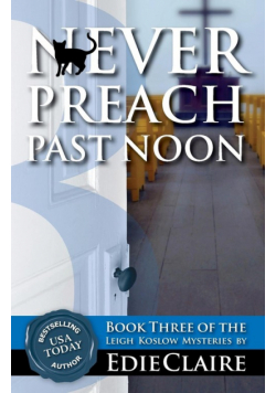 Never Preach Past Noon