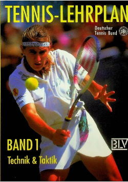 Tennis - Lehrplan Band 1