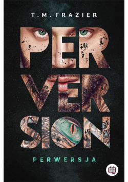 Perversion Trilogy T.1 Perwersja