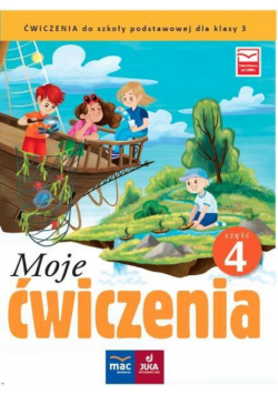 Moje ćwiczenia. Ćwiczenia zintegr. kl.3 cz.4 MAC