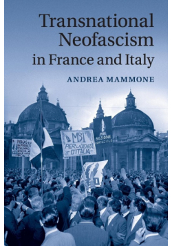 Transnational Neofascism in France and Italy
