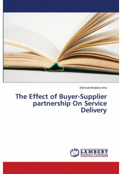 The Effect of Buyer-Supplier partnership On Service Delivery