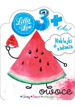 Lilla Lou edu 3 + Owoce