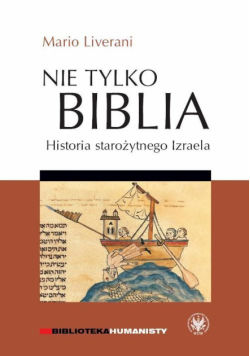 Nie tylko Biblia. Historia starożytnego Izraela