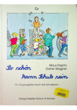 So schon kann schule sein