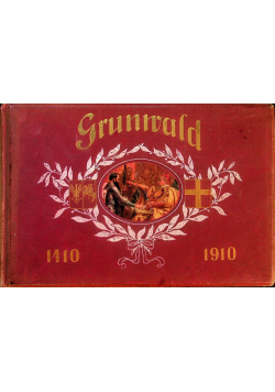 Album Jubileuszowy Grunwald 1910 r.