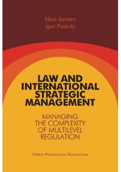 Law and International Strategic Management Managing the Complexity of Multilevel Regulation