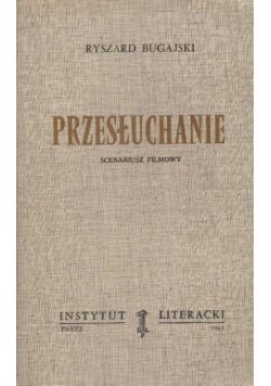 Przesłuchanie Scenariusz filmowy