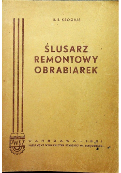 Ślusarz remontowy obrabiarek