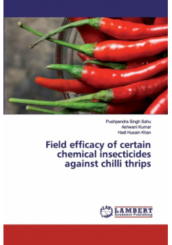 Field efficacy of certain chemical insecticides against chilli thrips