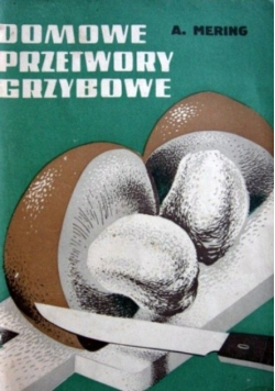 Domowe przetwory grzybowe