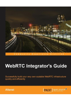 WebRTC Integrator's Guide