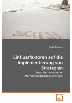 Einflussfaktoren auf die Implementierung             von Strategien