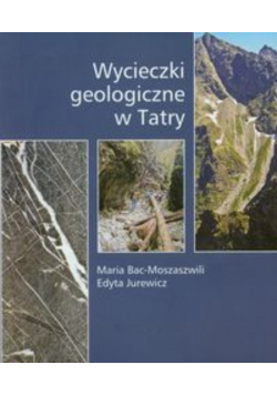 Wycieczki geologiczne w Tatry