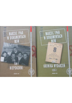 Marzec 196Marzec 1968 w dokumentach MSW Tom I i II8 w dokumentach MSW Tom I i II