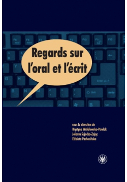 Pachocińska Elżbieta - Regards sur l'oral et l'écrit