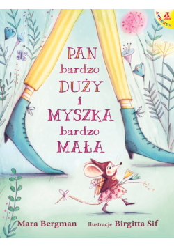Pan Bardzo Duży i Myszka Bardzo Mała