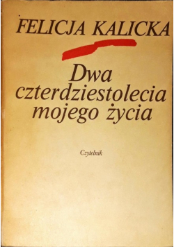 Dwa czterdziestolecia mojego życia