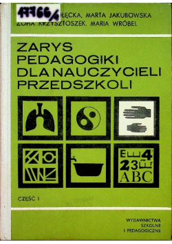 Zarys pedagogiki dla nauczycieli przedszkoli Część I