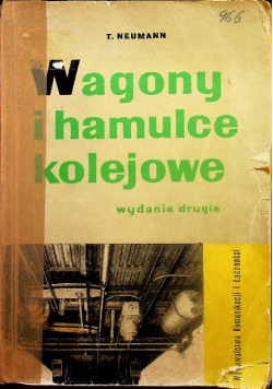 Wagony i hamulce kolejowe
