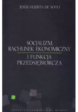 Socjalizm rachunek ekonomiczny i funkcja przeds.