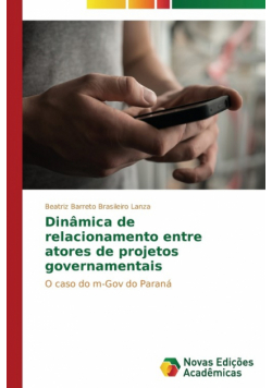 Dinâmica de relacionamento entre atores de projetos governamentais