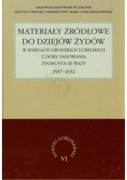 Materiały źródłowe do dziejów Żydów