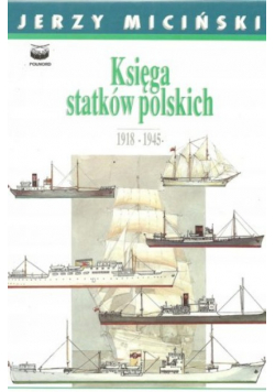 Księga statków polskich 1918 - 1945 tom 2