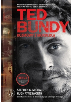 Ted Bundy Rozmowy z mordercą
