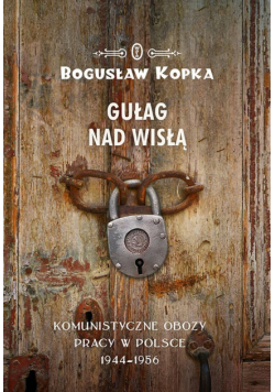 Gułag nad Wisłą