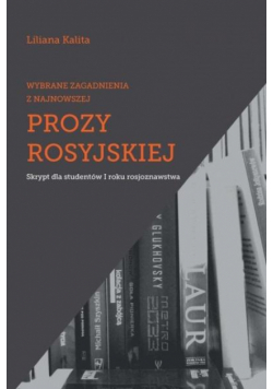 Wybrane zagadnienia z najnowszej prozy rosyjskiej