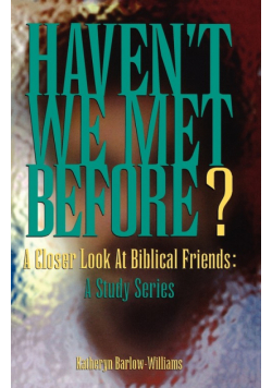 Haven't We Met Before?