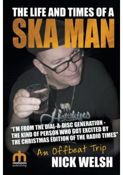 The Life and Times of a Ska Man