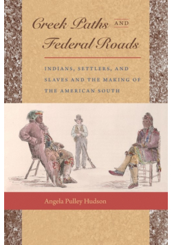Creek Paths and Federal Roads