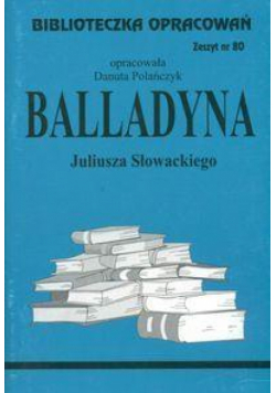 Biblioteczka opracowań nr 080 Balladyna