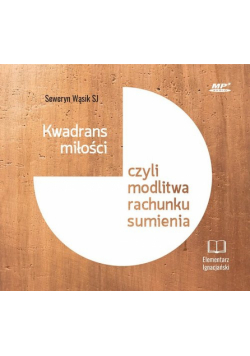Kwadrans miłości czyli modlitwa rachunku sumienia