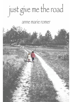 Just Give Me the Road