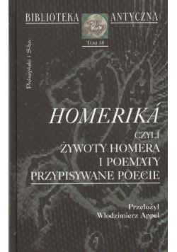 Homerika czyli żywoty Homera i poematy przypisywane poecie