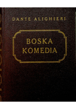Boska Komedia tom I do III 1947 r.