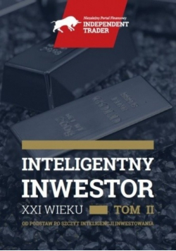 Inteligentny Inwestor XXI wieku Tom II
