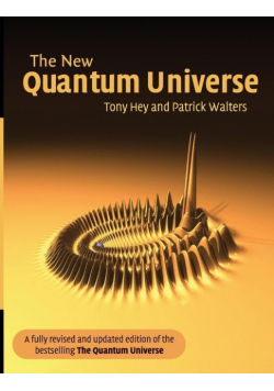 The New Quantum Universe
