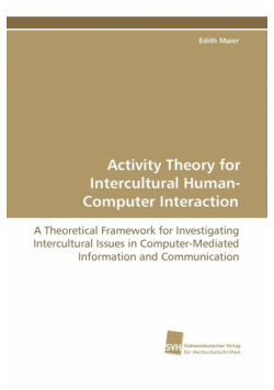 Activity Theory for Intercultural Human-Computer Interaction