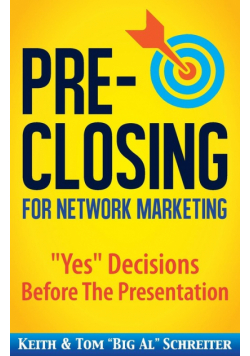 Pre-Closing for Network Marketing