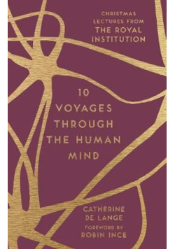 10 Voyages Through The Human Mind
