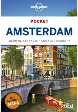 Amsterdam Główne atrakcje Lokalne sekrety Wydanie kieszonkowe