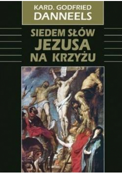 Siedem słów Jezusa na krzyżu