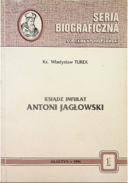 Ksiądz Infułat Antoni Jagłowski