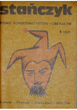 Stańczyk Pismo konserwatystów i liberałów Numer 1