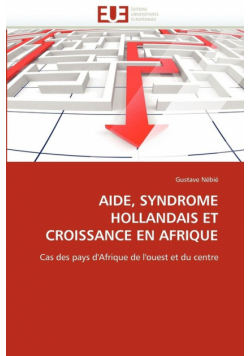 Aide, syndrome hollandais et croissance en afrique